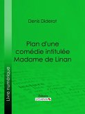 Plan d'une comédie intitulée Madame de Linan (eBook, ePUB)