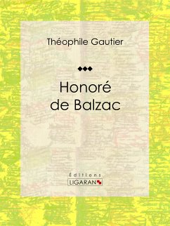 Honoré de Balzac (eBook, ePUB) - Ligaran; Gautier, Théophile