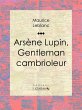 Arsène Lupin, gentleman cambrioleur... - Bild 1
