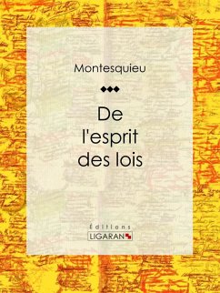 De l'esprit des lois (eBook, ePUB) - Montesquieu; Ligaran