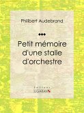 Petit mémoire d'une stalle d'orchestre (eBook, ePUB)