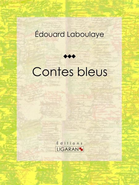 Contes bleus (eBook, ePUB) Contes bleus (eBook, ePUB)