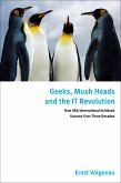 Geeks, Mush Heads and the IT Revolution (eBook, ePUB)
