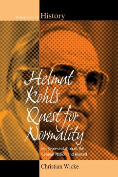Helmut Kohl's Quest for Normality (eBook, PDF) - Wicke, Christian