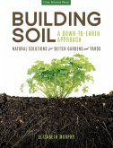 Building Soil: A Down-to-Earth Approach (eBook, ePUB)