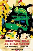 Squirting Milk at Chameleons (eBook, ePUB)