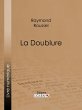 La Doublure (eBook, ePUB) - Bild 1