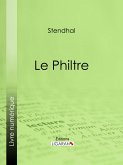 Le Philtre (eBook, ePUB)