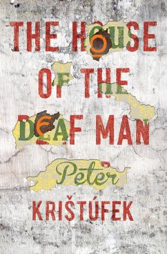 House of the Deaf Man (eBook, ePUB) - Kristifek, Peter