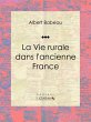 La Vie rurale dans l'ancienne France... - Bild 1
