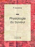 Physiologie du buveur (eBook, ePUB)
