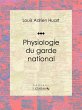 Physiologie du garde national (eBook,... - Bild 1