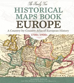 The Family Tree Historical Maps Book - Europe (eBook, ePUB) - Dolan, Allison; Family Tree Editors