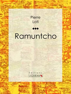 Ramuntcho (eBook, ePUB) - Ligaran; Loti, Pierre