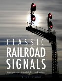 Classic Railroad Signals (eBook, PDF) Classic Railroad Signals (eBook, PDF)