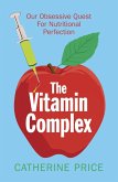 The Vitamin Complex (eBook, ePUB)