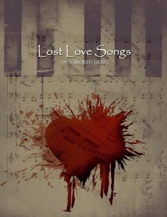 Cover Lost Love Songs of a Broken Heart (eBook, PDF)