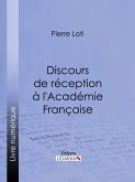 Discours de réception à l'Académie Française (eBook, ePUB)