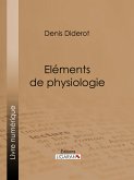Eléments de Physiologie (eBook, ePUB)
