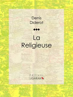 La Religieuse (eBook, ePUB) - Diderot, Denis; Ligaran