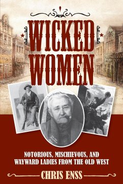 Wicked Women (eBook, ePUB) - Enss, Chris