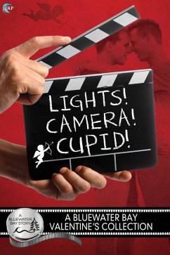 Cover Lights, Camera, Cupid! (Bluewater Bay, #6) (eBook, ePUB)