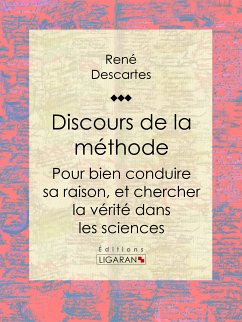 Discours de la méthode (eBook, ePUB) - Descartes, René