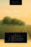 Three Ways of Loving God (eBook, ePUB)