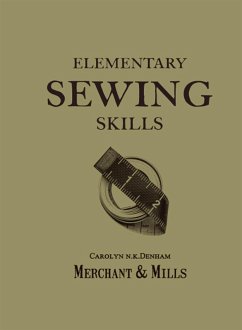 Elementary Sewing Skills (eBook, ePUB) - Mills, Merchant &