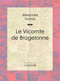 Le Vicomte de Bragelonne (eBook, ePUB)