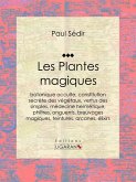 Les Plantes magiques (eBook, ePUB)