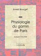 Physiologie du gamin de Paris (eBook,... - Bild 1