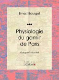 Physiologie du gamin de Paris (eBook, ePUB)