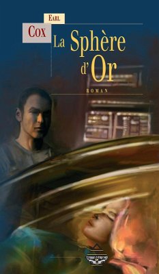 La Sphère d'Or (eBook, ePUB) - Cox, Erle