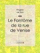Le fantôme de la rue de Venise (eBook,... - Bild 1