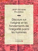 Discours sur l'origine et les fondements de l'inégalité parmi les hommes (eBook, ePUB)