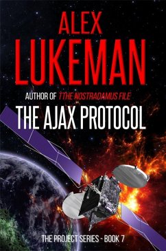 The Ajax Protocol (The Project, #7) (eBook, ePUB) - Lukeman, Alex