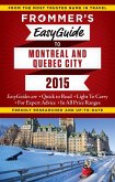 Frommer's EasyGuide to Montreal and Quebec City 2015 (eBook, ePUB)