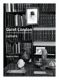 Quiet London: Culture (eBook, ePUB)