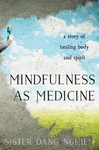 Mindfulness as Medicine (eBook, ePUB) Mindfulness as Medicine (eBook, ePUB)