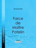Farce de Maître Pierre Pathelin (eBook, ePUB)