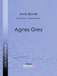 Agnès Grey (eBook, ePUB) - Ligaran; Brontë, Anne