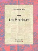 Les Plaideurs (eBook, ePUB)