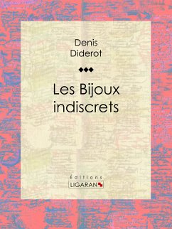 Les Bijoux indiscrets (eBook, ePUB) - Diderot, Denis; Ligaran