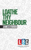 Loathe Thy Neighbour (eBook, ePUB)