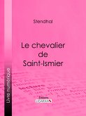 Le chevalier de Saint-Ismier (eBook, ePUB)