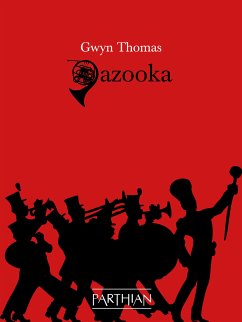 Gazooka (eBook, ePUB) - Thomas, Gwyn