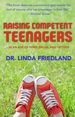 Raising Competent Teenagers (eBook, ePUB) - Friedland, Linda