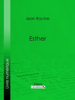 Esther (eBook, ePUB) - Racine, Jean; Ligaran