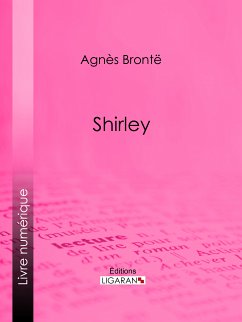 Shirley (eBook, ePUB) - Ligaran; Brontë, Anne